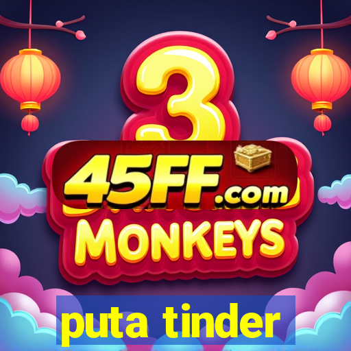 puta tinder